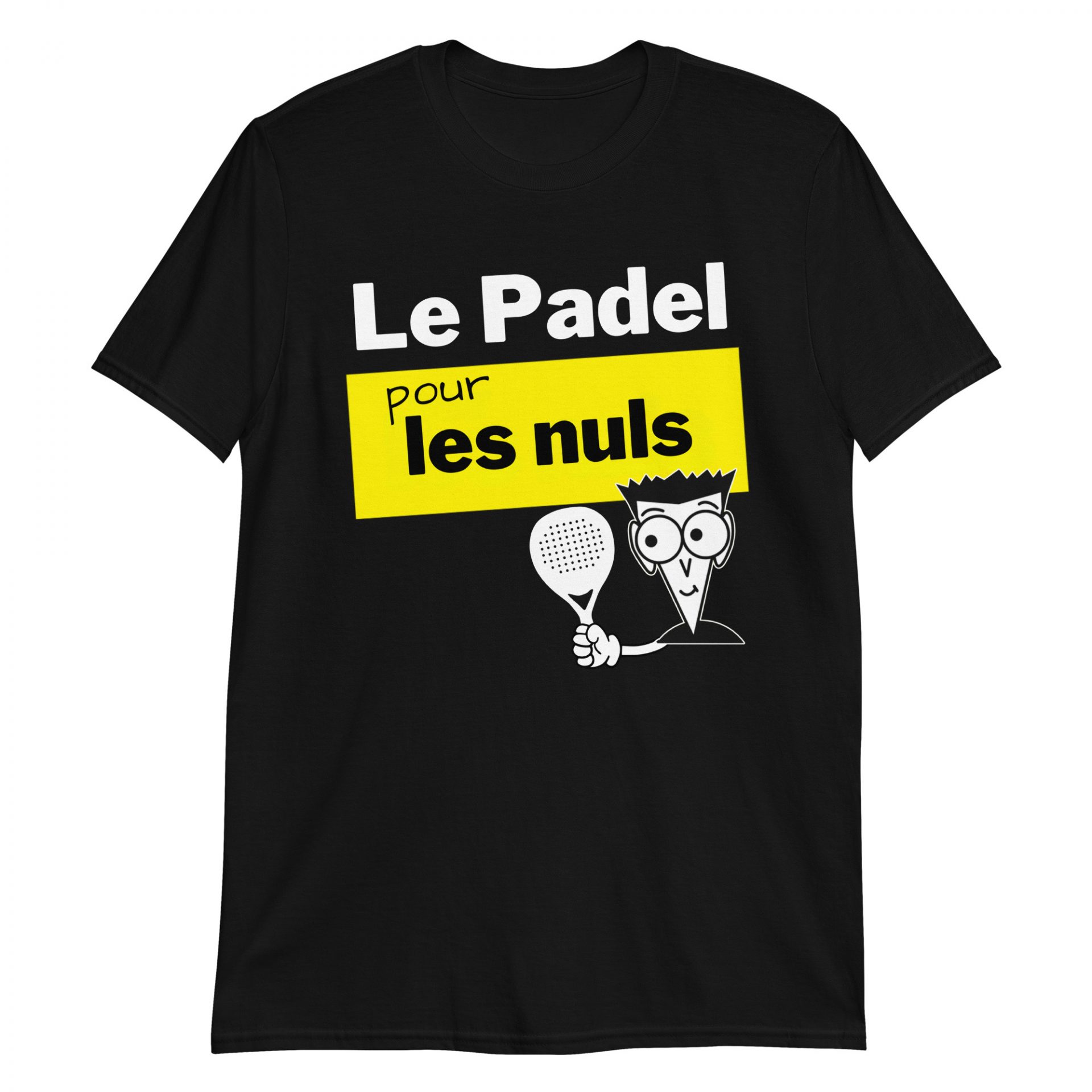 T-shirt Unisexe “Padel pour les Nuls”